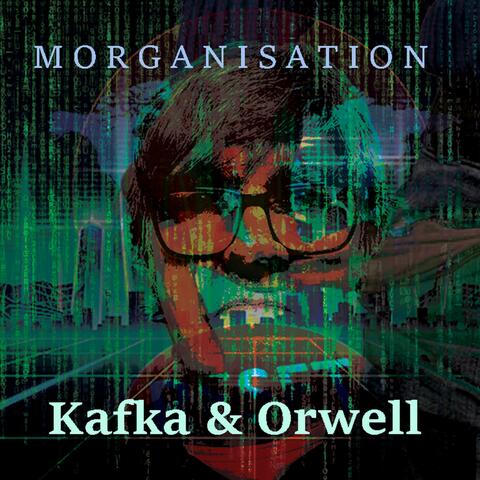 Kafka & Orwell