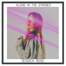 ALONE IN THE STROBES (feat. Dylan Gordon)