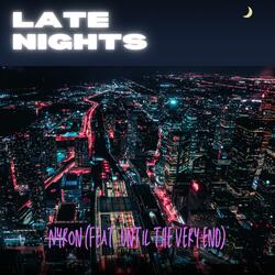 Late Nights (feat. Until The Very End)