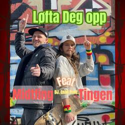 Løfta deg opp (feat. Midtfing)