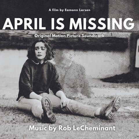 April is Missing (Original Motion Picture Soundtrack)