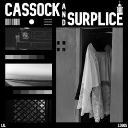 Cassock and Surplice