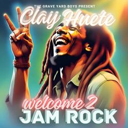 WELCOME 2 JAMROCK