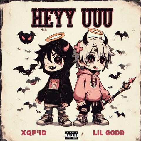 HEYY UUU (feat. Lil Godd)