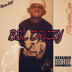BBL DRiZZY