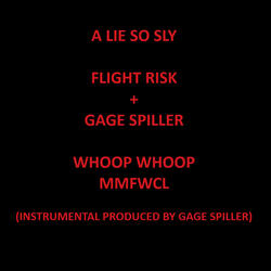 A Lie So Sly (feat. Gage Spiller)