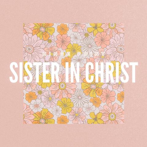 Sister in Christ