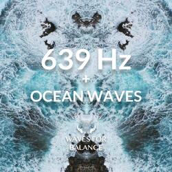 639Hz Solfeggio Ocean Sound Meditation Inner Balance Harmonious Relationships supports Communication