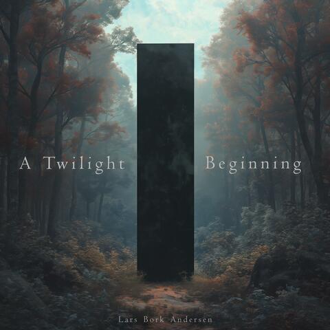 A Twilight Beginning