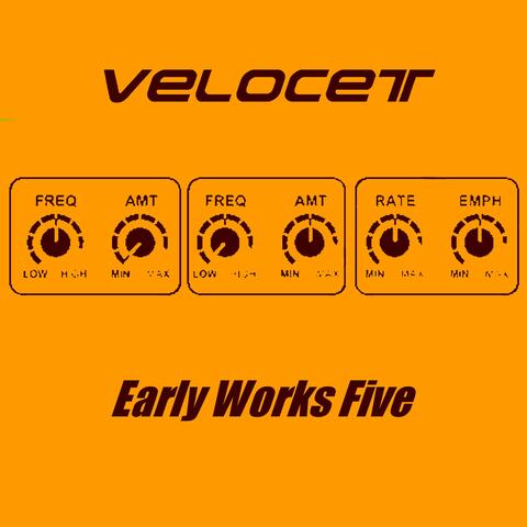 Early Works Five