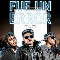 Fue Un Error