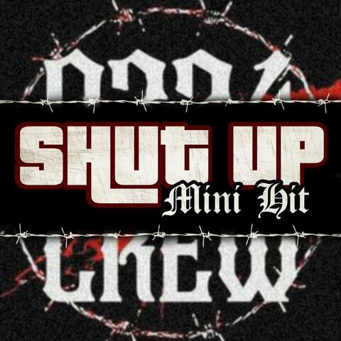 SHUT UP (Mini Hit)