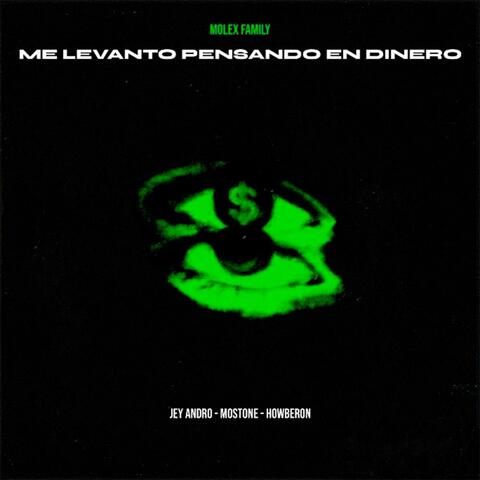 Me Levanto Pensando en Dinero (feat. Jey Andro, Mostone & Howberon)