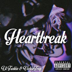 Heartbreak  (feat. VickieTrap)