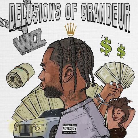 Delusions of Grandeur