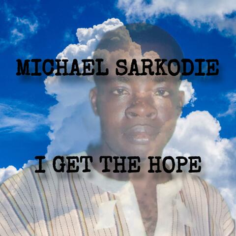 I Get The Hope