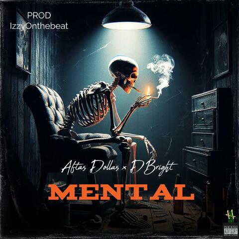 Mental (feat. D BrightMusic)