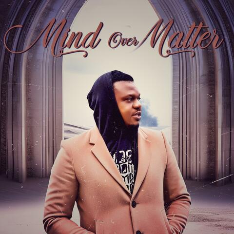 Mind Over Matter