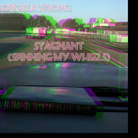 Stagnant (Spinning My Wheels) (Special Version)