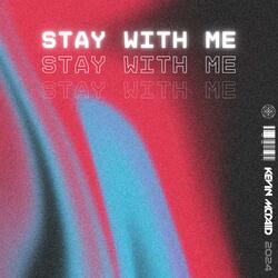 Stay With Me