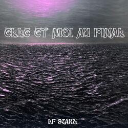 ELLE ET MOI AU FINAL