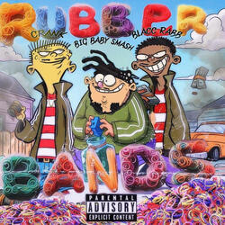 Rubber Bands (feat. WC Crank & Blacc Rabb)