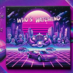 Who's Watching