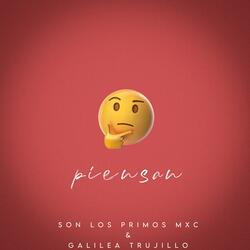 Piensan (feat. Galilea Trujillo)