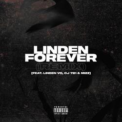 Linden Forever (feat. Linden Vo, CJ 781 & Mizz)