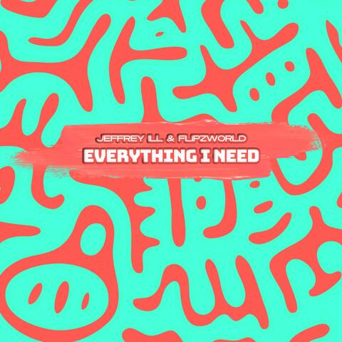 Everything I Need