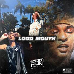 Loud Mouth