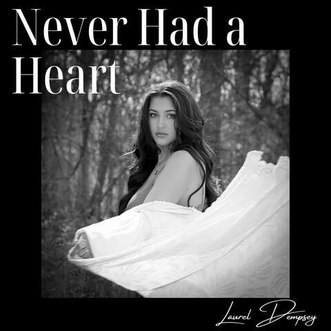 Never Had a Heart