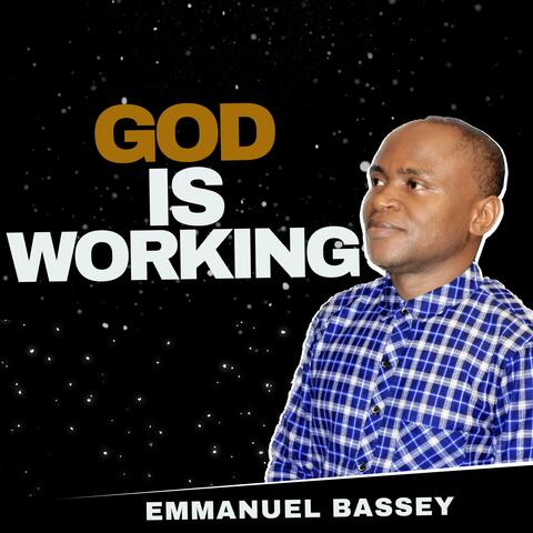 GOD IS WORKING