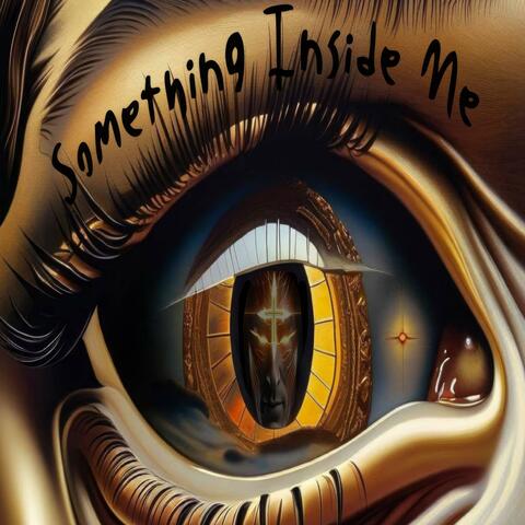 Something Inside Me