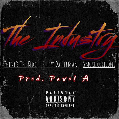 The Industry (feat. Smoke Corleone & Sleepy Da Hitman)