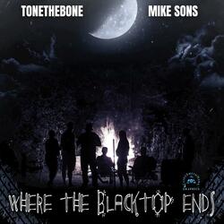 Where The Blacktop Ends (feat. Mike Sons)