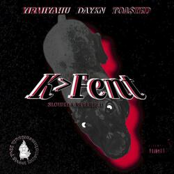 K>Fent (feat. Yirmiyahu & DAYKN)
