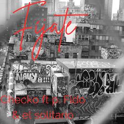 FIJATE (feat. FIDO & EL SOLITARIO)