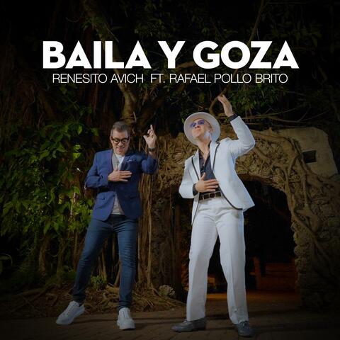 Baila y Goza (feat. Rafael "Pollo" Brito)