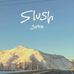 Slush
