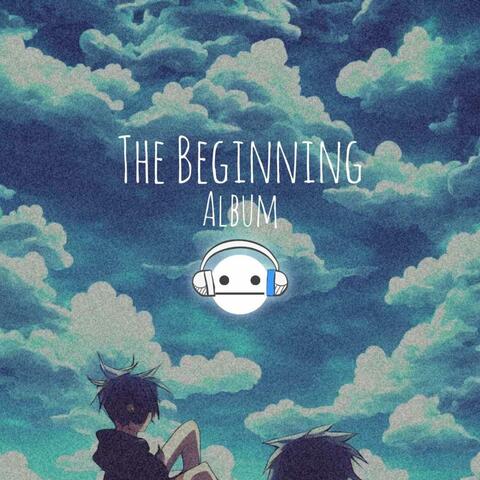 The Beginning
