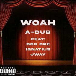 WOAH (feat. Ignatius De Laurent, Jway & Don Dre)