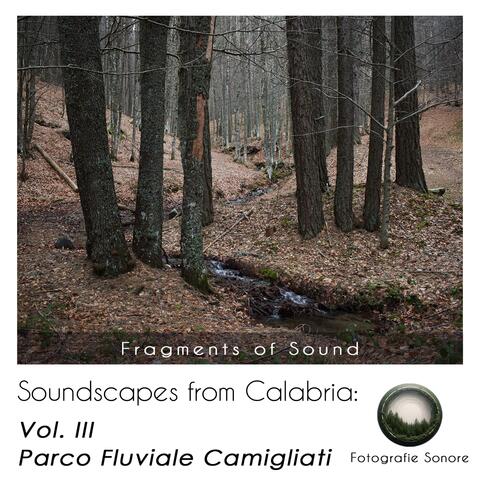 Soundscapes from Calabria: Vol. III Parco Fluviale Camigliati