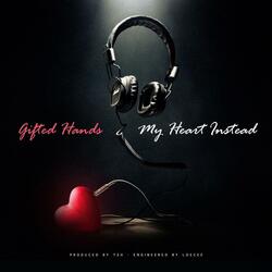 My Heart Instead