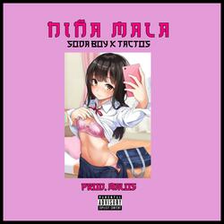 Niña Mala (feat. Tactos Valensuela)