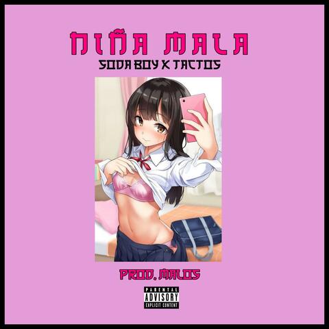 Niña Mala (feat. Tactos Valensuela)