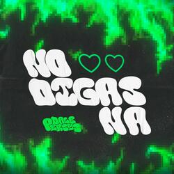 No Digas Na