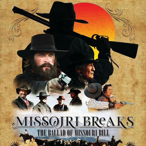 Missouri Breaks: The Ballad of Missouri Bill (Official Soundtrack)