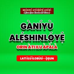 Orin Ati Ilu Apala (Ganiyu Aleshinloye) TRack 1