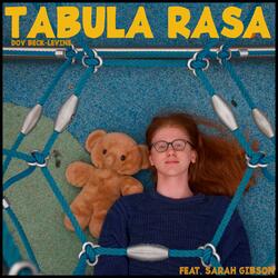 Tabula Rasa (feat. Sarah Gibson)